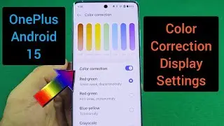 How to turn on color correction for display OnePlus phone Android 15