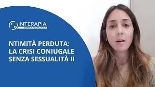 Intimità Perduta: La Crisi Coniugale Senza Sessualità II