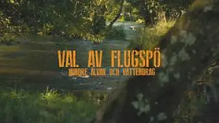 VAL AV FLUGSPÖ | Mindre älvar & vattendrag efter Lax & Öring | EL-GE Sportfiske