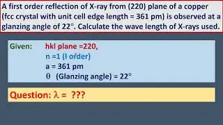 I order reflection of X-ray from (220) plane of a Cu,  a=361pm observed at angle 22. Find wavelength