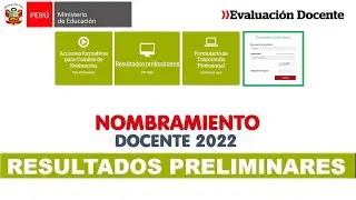¿Cómo ver los resultados preliminares del nombramiento docente 2023?