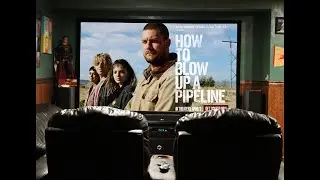 How to Blow Up a Pipeline Movie Review
