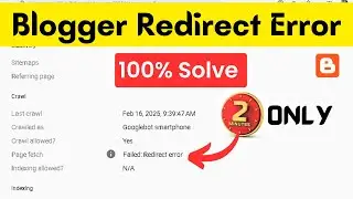 Blogger Redirect Error | Redirect Error Google Search Console | fix redirect error in search console