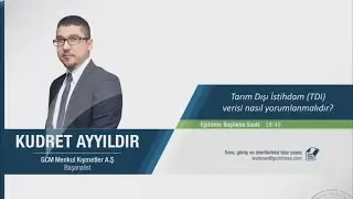Tarım Dışı İstihdam Verisi Nasıl Yorumlanır? / Kudret AYYILDIR / 05 Şubat 2015