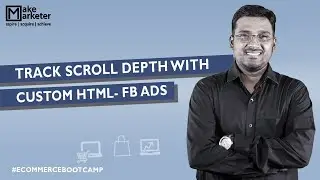 Facebook Ads Custom Events: Track Scroll Depth Events with Custom HTML Code using Facebook Pixel