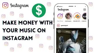 How to make money using your music on Instagram in 2022