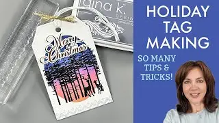 Holiday Tag Making! So Many Tips and Tricks!