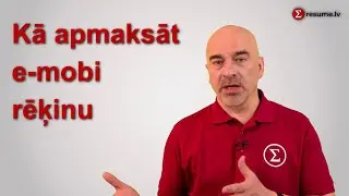 Kā apmaksāt E-mobi kartes rēķinus un pieslēgt automātisko apmaksu