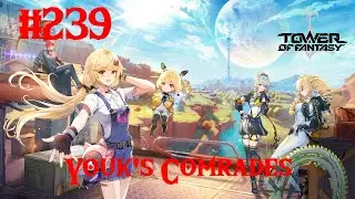 Tower of Fantasy Walkthrough Part 239 - Youk's Comrades (No Commentary)