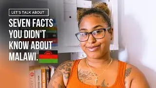 7 things you did NOT know about Malawi || You should know before traveling here 🇳🇦