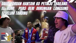 EXCLUSIVE!! EL RUMI WATCHES DAUD YORDAN VS PANYA (THAILAND) | EL RUMI TV