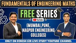 FREE ENGG. CLASS ! FUNDAMENTALS OF ENGINEERING MATHS | ALL BRANCHES | ये करना है जरुरी | DINESH SIR