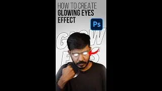 How to Create Glowing Eyes Effect in ADOBE PHOTOSHOP 
