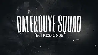 BALEKOUYE SQUAD - Sniping Showdown Response [e0]