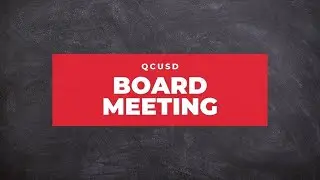 QCUSD Board Meeting March 5th 2024