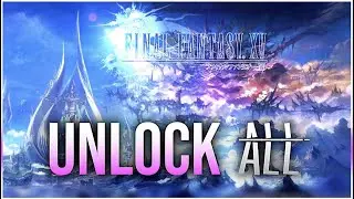 FINAL FANTASY XV - *UNLOCK ALL!* (PS5 & PS4 NEXT-GEN MODS)