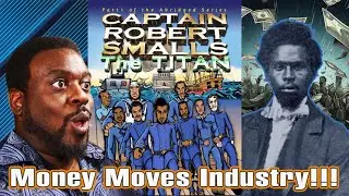 WATCH: Money Moves; The Captain Robert Smalls Industry - This is How We Win