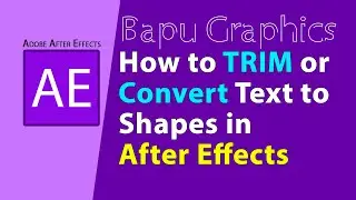 How to Trim Text or Convert Text into Shape in Adobe After Effects | After Effects Tutorial