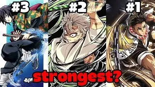 Hashira Ranked From Weakest to Strongest!