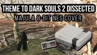 Majula 8-bit NES cover (Theme to Dark Souls 2 Dissected)
