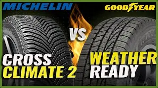 Michelin CrossClimate 2 vs Goodyear WeatherReady