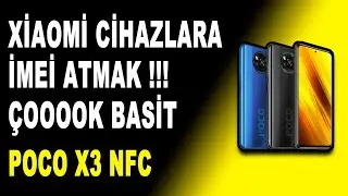 Xiaomi Cihazlarda İmei Atmak - POCO X3 NFC İMEİ REPAİR