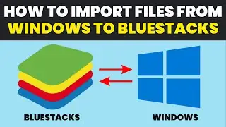 How to transfer files between BlueStacks and PC