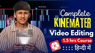 Free Kinemaster: Basic To Advance Video Editing Course In 2024 ! - Kinemaster Tutorial 2024