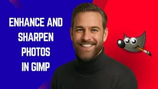 How to Enhance & Sharpen Photos in GIMP - GIMP Tutorial for Beginners