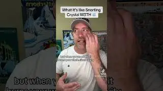 What it’s like snorting meth 