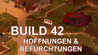 Build 42 Hoffnungen und Befürchtungen in Project Zomboid deutsch 2024 - Interview Multiplayer
