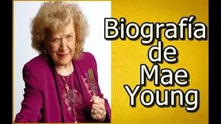 Biografía de Mae Young