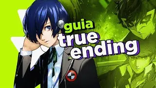 Como fazer o final verdadeiro - PERSONA 3 RELOAD, PERSONA 4 GOLDEN, PERSONA 5 ROYAL