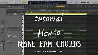 How To Make EDM Chords In Logic Pro X (Without Music Theory)