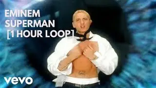 EMINEM - SUPERMAN [1 HOUR]