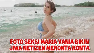 Potret Seksi Maria Vania Pakai Baju Ketat, Netizen: Bikin Jiwa Ngezoomku Meronta-ronta