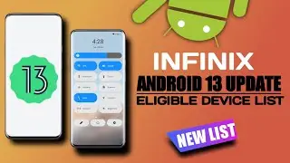 Infinix Android 13 update new list| infinix Android 13 update eligible device list|infinix Android13