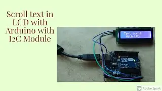 How to scroll text in LCD with Arduino with I2C Module