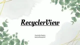 4.5 RecyclerView | Android Studio