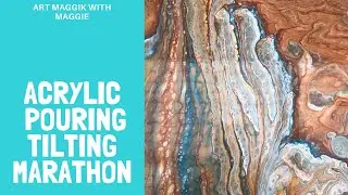 Acrylic Pouring; dirty pour and tilting marathon