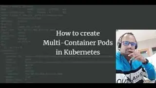 Multi Container Pods.