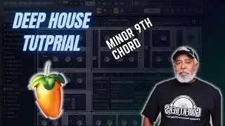FL Studio: South African Deep House Tutorial Using Minor 9th Chord | 2021