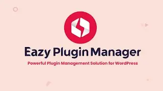 Eazy Plugin Manger  -  A Powerful Plugin Management Solution for WordPress