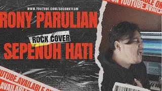 Rony Parulian - Sepenuh Hati [Punk Goes Pop/Rock Covers by Second Team]