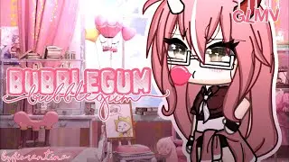 🍬Bubblegum B!tch🍬 || GLMV || By : Fiorentina || Repost-!