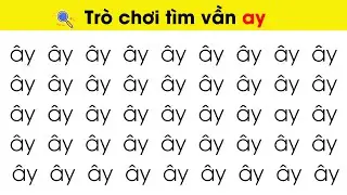 Học Vần AY - Dạy Trẻ Học Vần Qua Trò Chơi Nhanh Thuộc Nhất| Nguyễn Thị Lan Anh