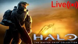Halo Master Chief Collection Live Stream