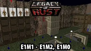 Legacy of Rust - UV - E1M1-E1M2, E1M0 (Pistol Start)