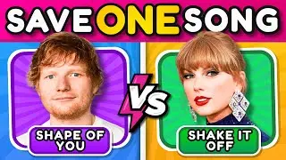 Save One Song: The Most Popular Songs | Music Quiz 🎤🎵