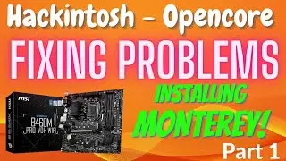 EASY Hackintosh Monterey Install Guide - Fixing Problems Series - Part 1